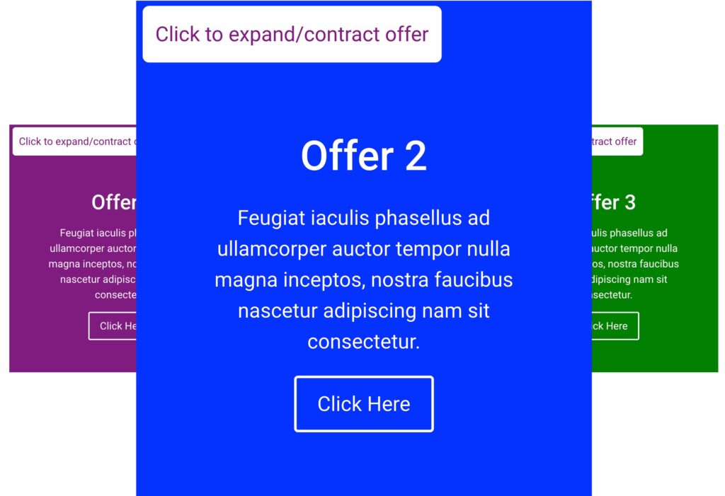 static row of three offers with middle one popping out of the others, and a label at the top: click to expand/contract offer